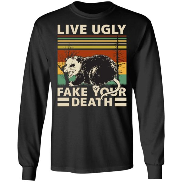 Live Ugly Fake Your Death OPossum Funny Ugly Cat Vintage Shirt