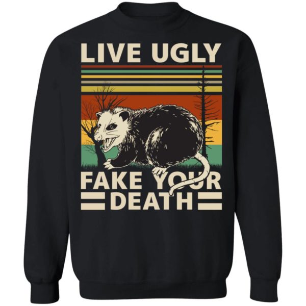 Live Ugly Fake Your Death OPossum Funny Ugly Cat Vintage Shirt