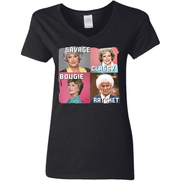 The Golden Girl Savage Classy Bougie Ratchet Shirt