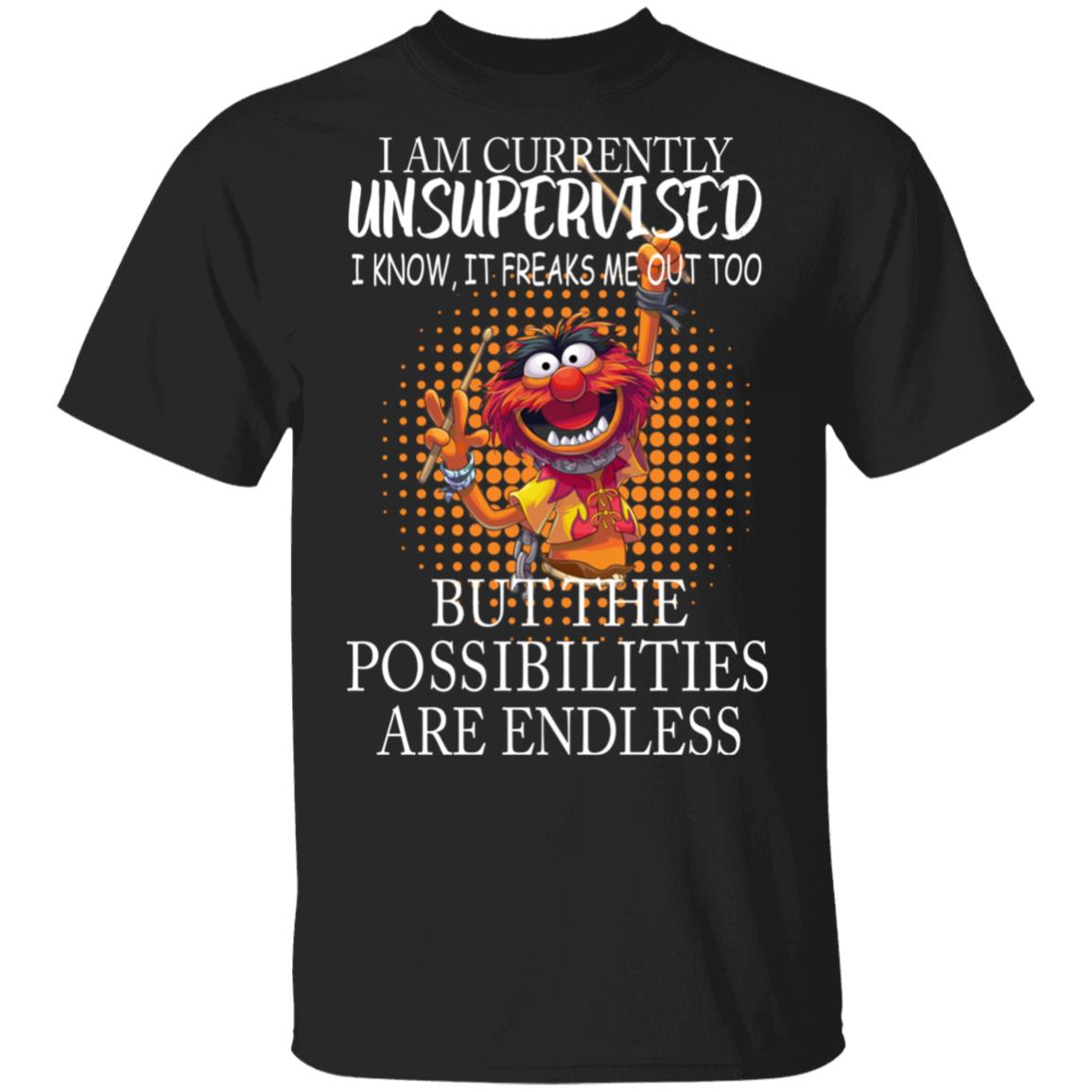 I'm Currently Unsupervised I Know It Freaks Me Out Shirt image I'm Currently Unsupervised I Know It Freaks Me Out Shirt