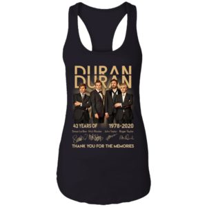 Duran 42 Years Of Duran 1978 2020 Thank You For The Memories Shirt