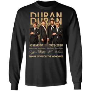 Duran 42 Years Of Duran 1978 2020 Thank You For The Memories Shirt