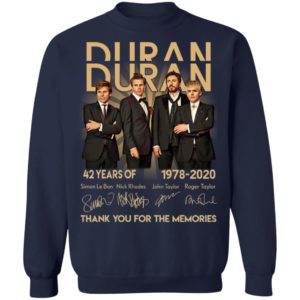 Duran 42 Years Of Duran 1978 2020 Thank You For The Memories Shirt