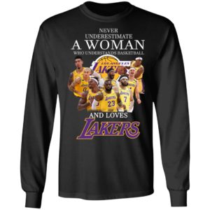 Never Underestimate A Woman Who Understands Baseball And Loves Lakers Shirt