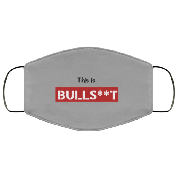 Donald Trump This is Bullst Face Mask
