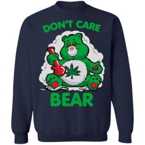 Weed Leaf Bear Don't Care Bear Shirt