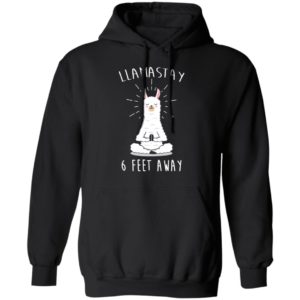 Llamastay 6 Feet Away Funny Llama Social Distancing Shirt