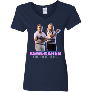 Ken And Karen Should've Let Us Grill Shirt