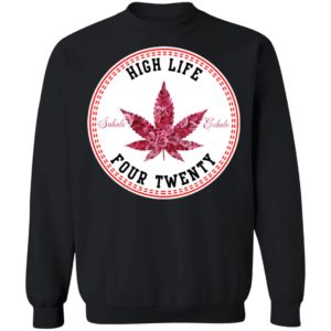 High Life Four Twenty Shirt
