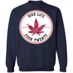 High Life Four Twenty Shirt