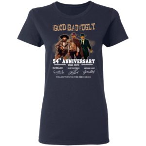 The Good The Bad And The 54Th Anniversary 1966 2020 Signature Shirt