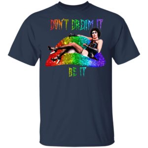 Frank N Furter Don't Dream It Be It Shirt image Frank N Furter Don't Dream It Be It Shirt