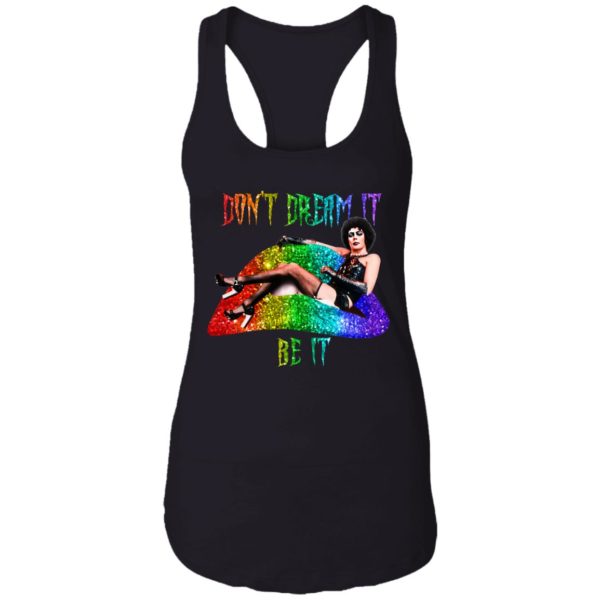 Frank N Furter Don't Dream It Be It Shirt