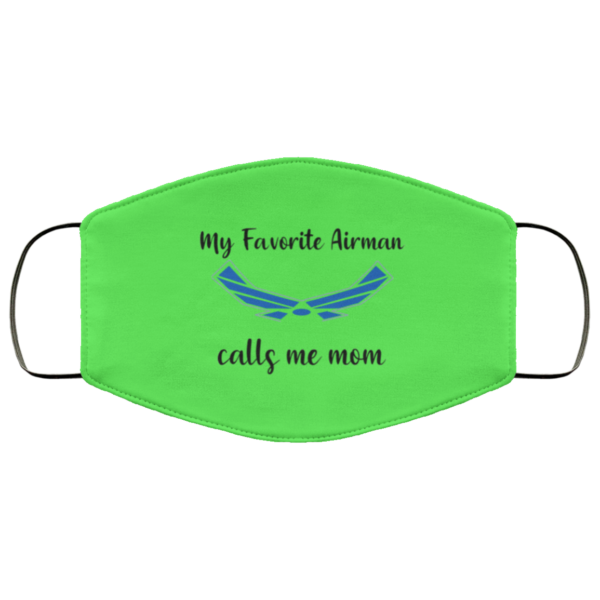 My Favorite Airman Call Me Mom Face Mask