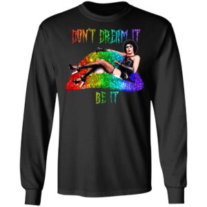 Frank N Furter Don't Dream It Be It Shirt image Frank N Furter Don't Dream It Be It Shirt