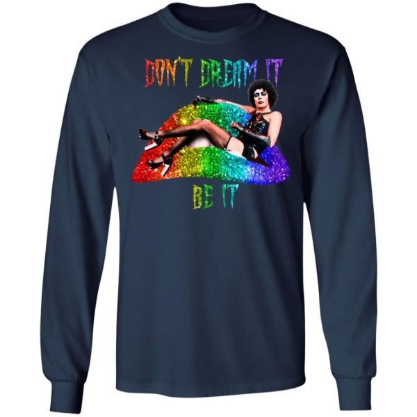 Frank N Furter Don't Dream It Be It Shirt