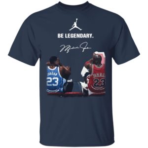 Jordan 23 Be Legendary Shirt