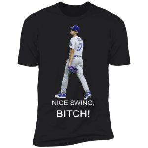 Joe Kelly Nice Swing Bi ch Shirt image Joe Kelly Nice Swing Bi ch Shirt