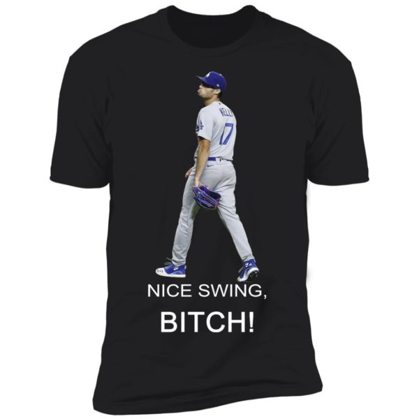 Joe Kelly Nice Swing Bi ch Shirt