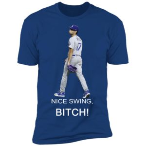 Joe Kelly Nice Swing Bi ch Shirt image Joe Kelly Nice Swing Bi ch Shirt