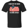 I Have Not Yet Begun To Defile Myself Shirt