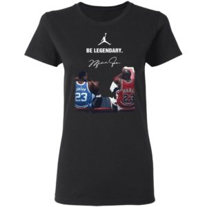 Jordan 23 Be Legendary Shirt