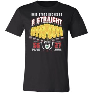 Ohio State Buckeyes 8 Straight Gold Pants 2019 Shirt