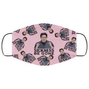 Sickness Be Gone Face Mask