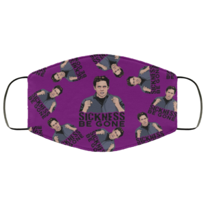 Sickness Be Gone Face Mask