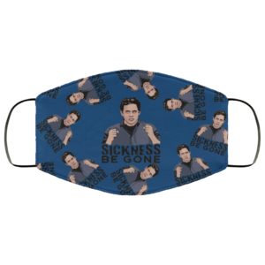 Sickness Be Gone Face Mask