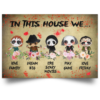 Cute Horror In This House We Love Family Halloween Landscape Poster