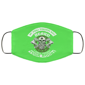 If You Touch My Beard I Will Touch Your Boobs Face Mask image If You Touch My Beard I Will Touch Your Boobs Face Mask