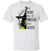 In A World Full Of Princesses Be A Witch Shirt