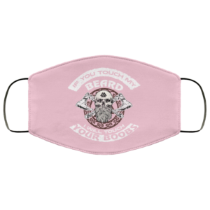 If You Touch My Beard I Will Touch Your Boobs Face Mask image If You Touch My Beard I Will Touch Your Boobs Face Mask