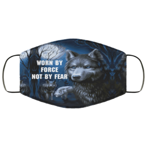 Worn By Force Not By Fear Face Mask image Worn By Force Not By Fear Face Mask