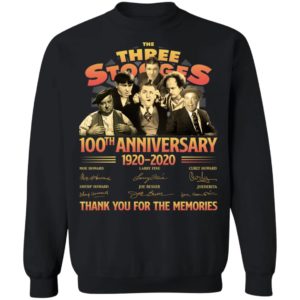 The Three Stooges 100Th Anniversary 1920 2020 Thank You For The Memories Shirt
