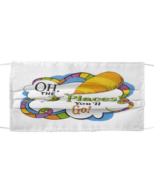 Oh,The Places You'll Go Face Mask