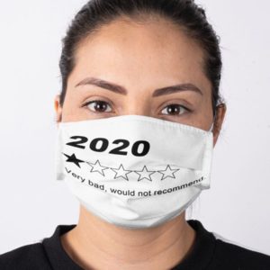 2020 Very Bad, Would Not Recommend face Mask image 2020 Very Bad, Would Not Recommend face Mask