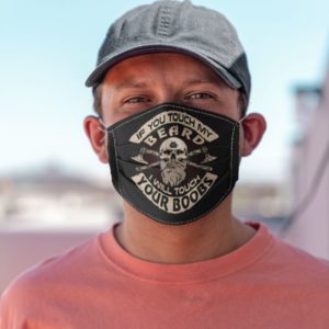 If You Touch My Beard I Will Touch Your Boobs Face Mask image If You Touch My Beard I Will Touch Your Boobs Face Mask