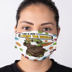 This Is How I Save The World Face Mask image This Is How I Save The World Face Mask