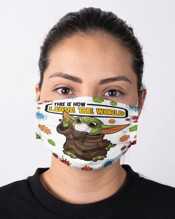 This Is How I Save The World Face Mask