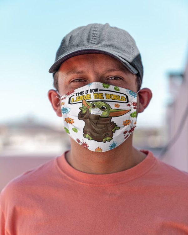 This Is How I Save The World Face Mask