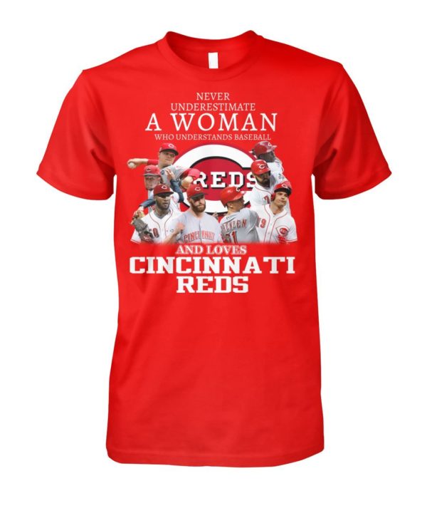 Never Underestimate A Women Who Understands Baseball And Love Cincinnati Reds Shirt