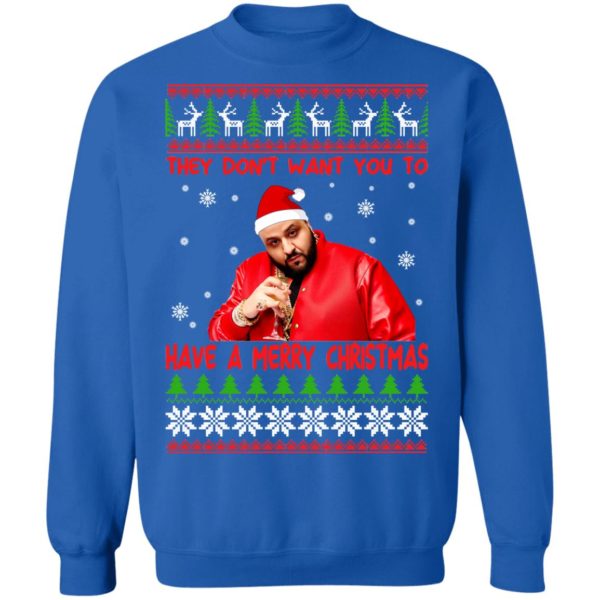 DJ Khaled They Dont Want You To Have A Merry Christmas Shirt