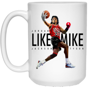 Jordan Like Mike Jackson Tyson Coffee Mug