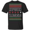I’m Dreaming Of A White Christmas But If The White Runs Out I’ll Drink The Red Christmas Shirt