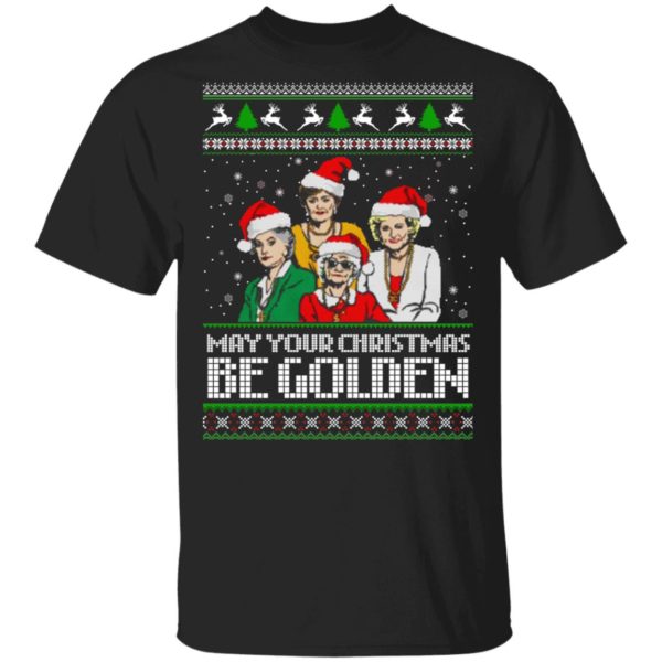 Golden Girls May Your Christmas Be Golden Christmas Shirt