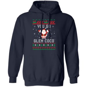 You Go Glen CoCo Santa Christmas Shirt