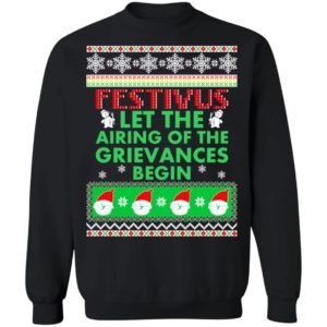 Festivus Airing of the grievances begin Non Christmas Shirt