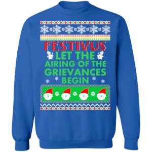 Festivus Airing of the grievances begin Non Christmas Shirt